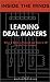 Leading Deal Makers: What It Takes to Succeed and Have It All (Inside the Minds)