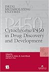 Drug Metabolizing Enzymes: Cytochrome P450 And Other Enzymes In Drug Discovery And Development
