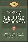 The Best of George Macdonald: 120 Daily Devotions to Nurture Your Spirit And Refresh Your Soul (Honor Classics)