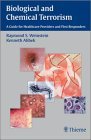 Biological and Chemical Terrorism: A Guide for Healthcare Providers and First Responders (Paperback)