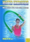 Water Exercises: Workouts With the Aqua Noodle Water Exercises: Workouts With the Aqua Noodle