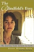 The Blindfold's Eyes: My Journey from Torture to Truth (Guatemala)