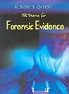 The Search For Forensic Evidence