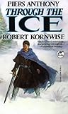 Through the Ice by Piers Anthony