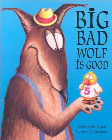 Big Bad Wolf is Good (Hardcover)