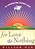 For Love or Nothing: 25 Lessons for Lasting Love