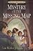 Mystery of the Missing Map (Adventures of the Northwoods, #9)