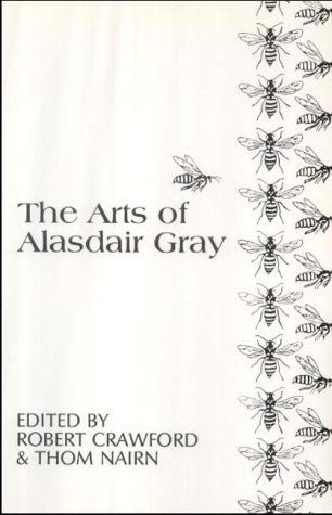 The Arts of Alasdair Gray (Paperback)