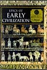 Epics of Early Civilization: Myths of the Ancient Near East (Myth and Mankind)