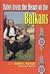 Tales from the Heart of the Balkans