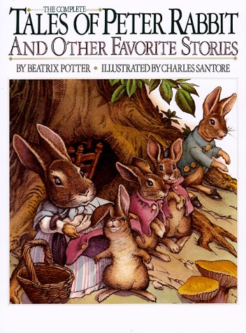 The Complete Tales of Peter Rabbit & Other Favorite Stories (Children's Classics)