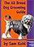 The All Breed Dog Grooming Guide by Sam Kohl