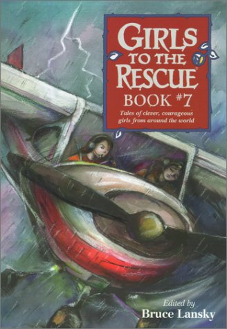 Girls to the Rescue, Book #7 (Girls to the Rescue, #7)