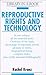 Reproductive Rights and Tec...