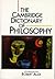 The Cambridge Dictionary of Philosophy