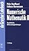 Numerische Mathematik II: Anfangs- Und Randwertprobleme Gewohnlicher Differentialgleichungen 2., Erweiterte Und Uberarbeitete Auflage (German Edition)