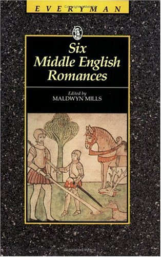 Six Middle English Romances (Everyman's Library)