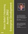 Alison Balter's Mastering Access 2002 Enterprise Development