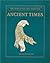 Ancient Times: The Story of the First Americans
