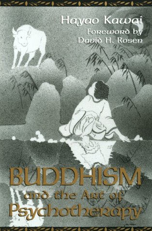 Buddhism and the Art of Psychotherapy (Carolyn and Ernest Fay Series in Analytical Psychology)
