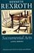 Sacramental Acts by Kenneth Rexroth Sacramental Acts by Kenneth Rexroth