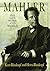 Mahler: His Life, Work and World