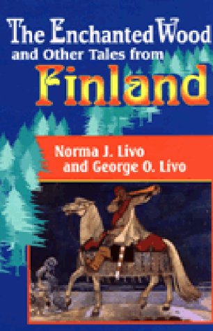 The Enchanted Wood and Other Tales from Finland (Hardcover)