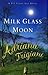 Milk Glass Moon (Big Stone Gap, Book 3)