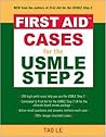First Aid™ Cases for the USMLE Step 2 CK (First Aid USMLE)