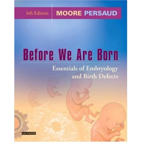 Before We Are Born Essentials of Embryology and Birth Defects by Keith L. Moore — Reviews Before We Are Born Essentials of Embryology and Birth Defects by Keith L. Moore — Reviews