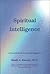 Spiritual Intelligence: A Practical Guide to Personal Happiness