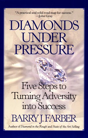Diamonds Under Pressure: Five Steps to Turning Adversity into Success (Paperback)