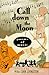 Call Down the Moon: Poems of Music