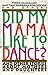 Did My Mama Like to Dance?:...