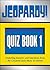 Jeopardy! Quiz Book 1