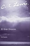 El gran divorcio:...
