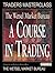 A Course in Trading (Traders' Masterclass)