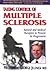 Taking Control of Multiple Sclerosis : Natural & Medical Therapies to Prevent Its Progression
