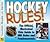 Hockey Rules!: The Official, Illustrated Kids Guide to NHL Rules and Fundamentals