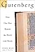 Gutenberg: How One Man Rema...