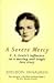 A Severe Mercy by Sheldon Vanauken