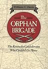 The Orphan Brigade by William C. Davis