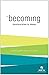 The Becoming Devotional Bible for Women: Becoming Who You Are In Christ