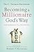 Becoming a Millionaire God'...