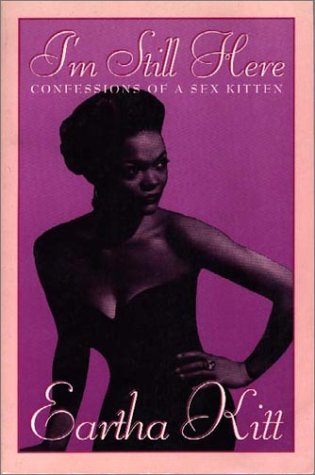 I'm Still Here: Confessions of a Sex Kitten (Paperback)