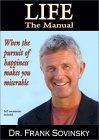 Life, the Manual: When the Pursuit of Happiness Makes You Miserable (Paperback)