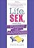 Life, Sex, and the Pursuit of Happiness by Fritz Klein