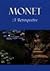 Monet: A Retrospective