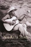 Na Kua'aina: Living Hawaiian Culture (Hardcover)