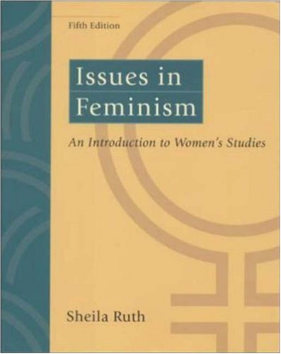 Issues In Feminism: An Introduction to Women's Studies (Paperback)